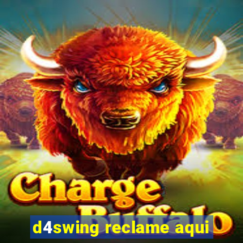 d4swing reclame aqui